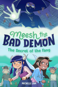 Meesh the Bad Demon #2: The Secret of the Fang: (A Graphic Novel)